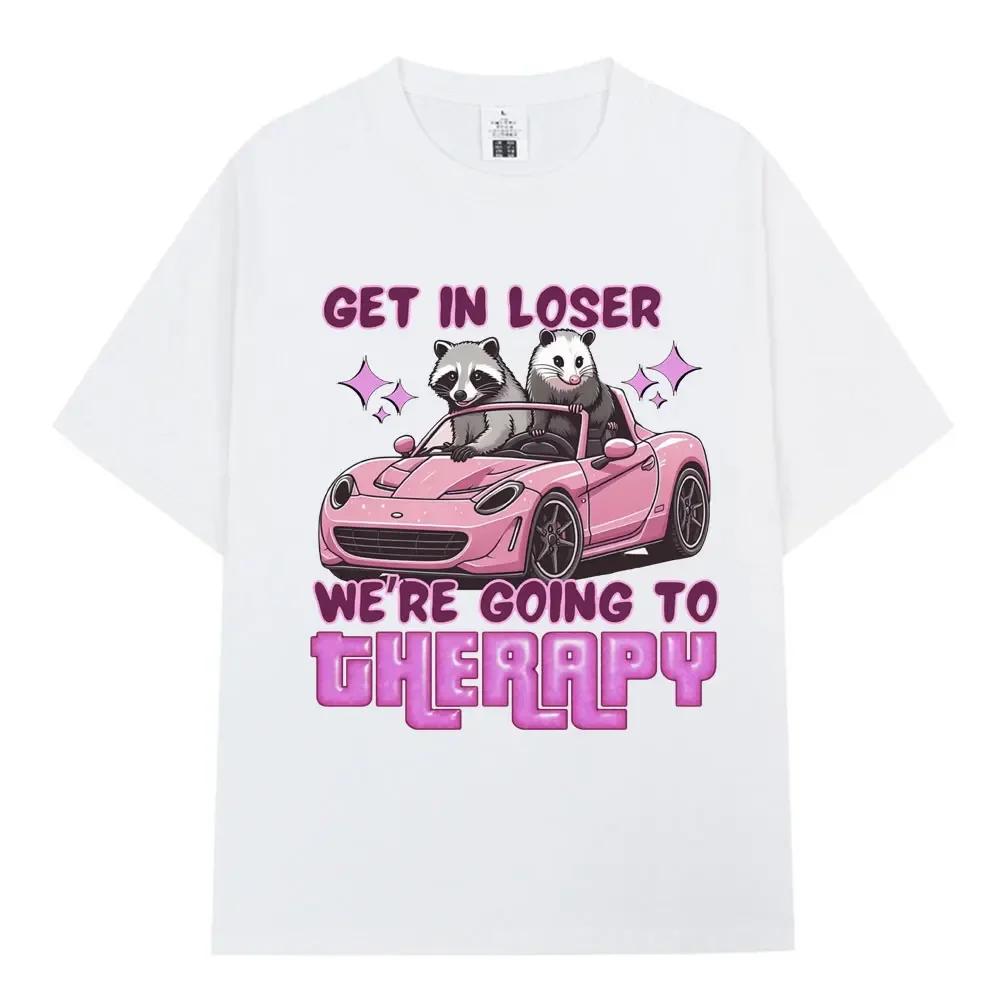 Get in Loser We Going Therapy T-shirt Fun Animal Raccoon Posum Meme Short Sleeved T-shirt Women's Loose T-shirt