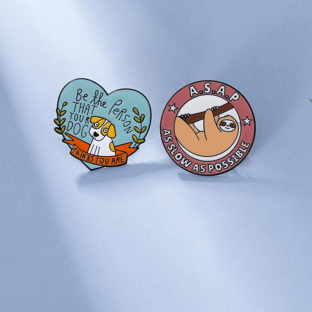 Funny Be The Person That Your Dog Heart Enamel Brooches As Slow As Possible Sloth Pins Letter Animal Design Badge