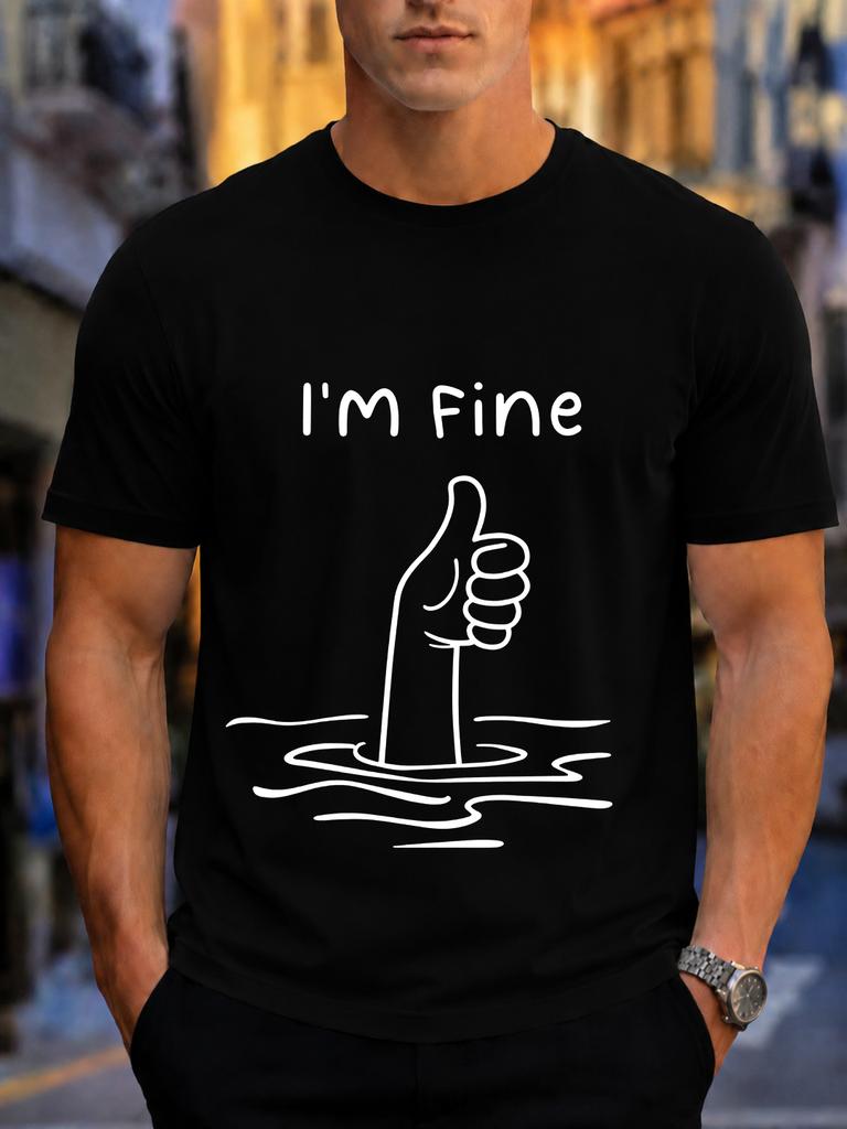 2026 New Cotton Tshirt Im Fine Drowning Thumbs Up Funny Graphic Fashion Short Sleeve Tee