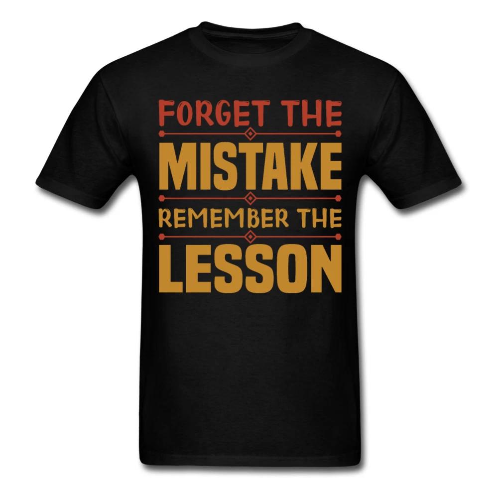 Motivation shirt Forget the mistake remember the lesson motivational T-Shirt S
