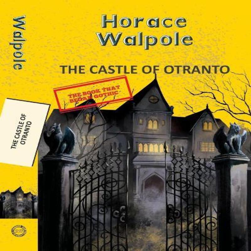 The Castle of Otranto by Horace Walpole Paperback Book 9789357312202