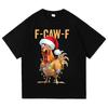 Funny F Caw F Chicken FCAWF Chicken T-Shirt Women Men Oversized Y2k Tee Shirt Crew Neck Short Sleeve T Shirts Gift Idea Clothes