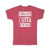 Gift T-Shirt : Straight Outta Bondi Beach Souvenir Country Australia