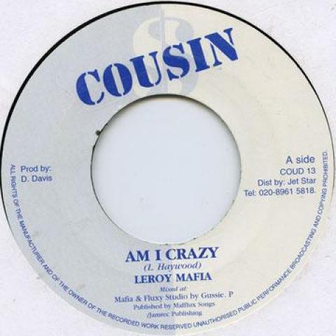 

7inch Record LEROY MAFIA - Am I Crazy COUD13 Cousin 2001 UK Reggae, Ska & Dub
