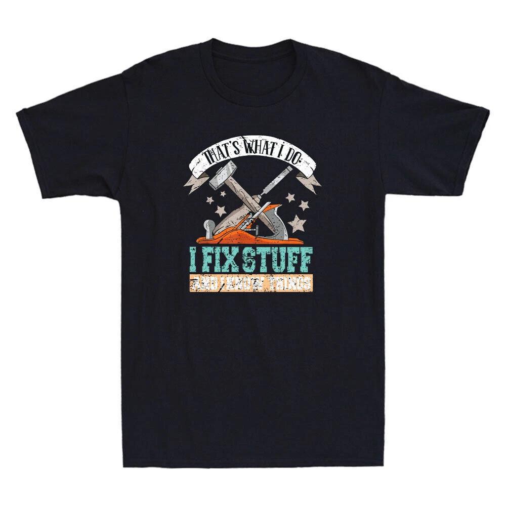 That s What I Do I Fix Stuff And I Know Things Carpenter Vintage Men s T-Shirt XXL
