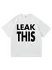 2025 Nové tričko Leak This T Shirt Módní dámské Estetické tričko s potiskem písmen Dámská trička Dámské oblečení Elegantní styl Horní díly