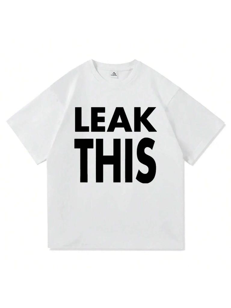 2025 New Tshirt Leak This T Shirt Fashion Women Aesthetic Letter Print T-Shirt Women Tees Shirts Women Clothing Chic Style Tops
