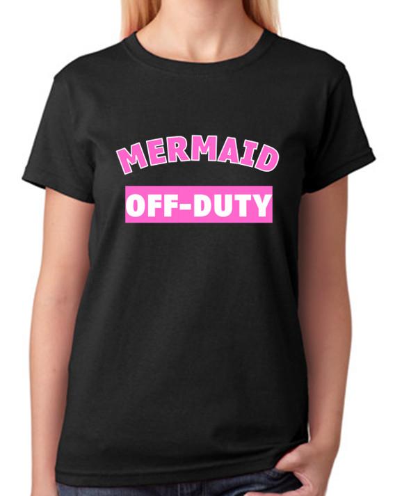 

Off-Duty Mermaid Ladies T-Shirt 4XL
