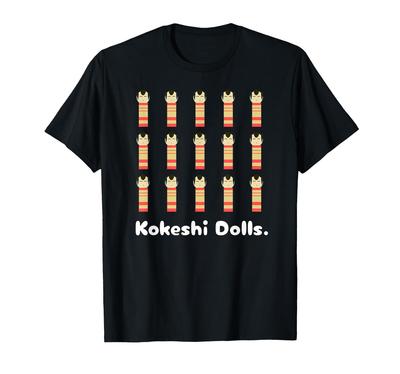 Kokeshi Kokeshi Dolls In and Showa Retro Souvenir Dolls. Kimono, Meiji, Taisho, Eras, T-shirts