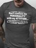 Funny My Personality With My Attitudecasual Short Sleeve Tshirt
