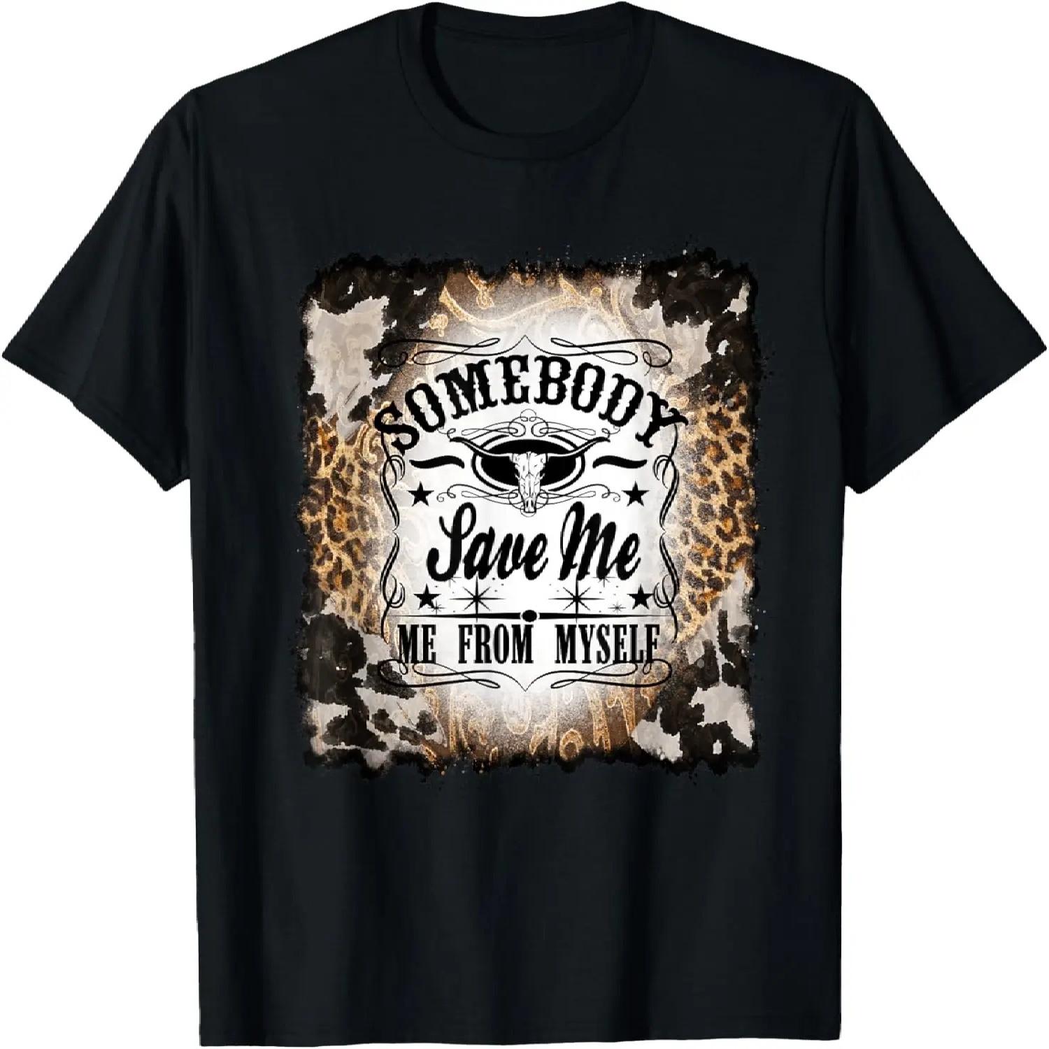 

Somebody Save Me, Country Music, Nashville T-Shirt T-Shirt S чёрный