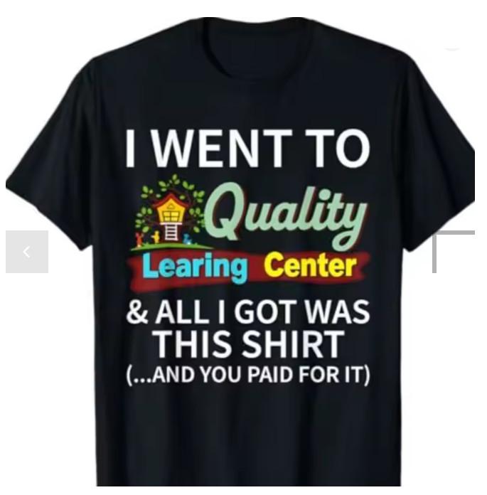 I Visited Learning Center and Got This Shirt T-Shirt 2XL