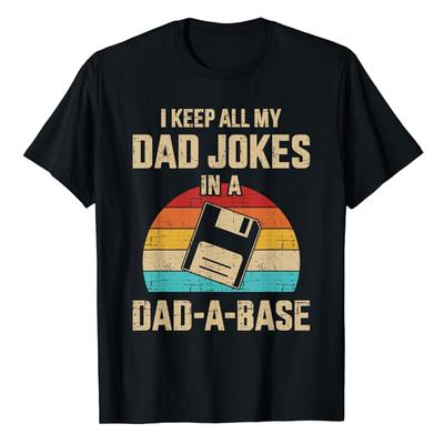 Funny Dad Jokes In Dad a Base Vintage for Fathers Day TShirt Hip Hop Streetwear New Fashion Casual Tops Tee 51312