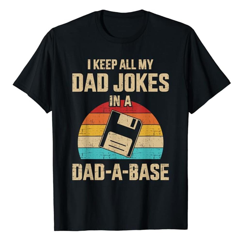 Funny Dad Jokes In Dad a Base Vintage for Father's Day T-Shirt Hip Hop 100% Cotton Streetwear New Fashion Casual Tops Tee 51312