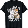 Valentinstag Katzenliebhaber Das Leben ist besser mit Katzen Muttertag T-Shirt