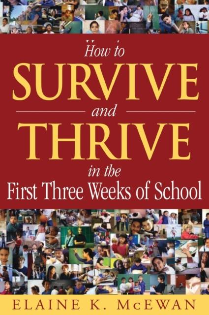 The How To Survive and Thrive In the First Three Weeks of School Book