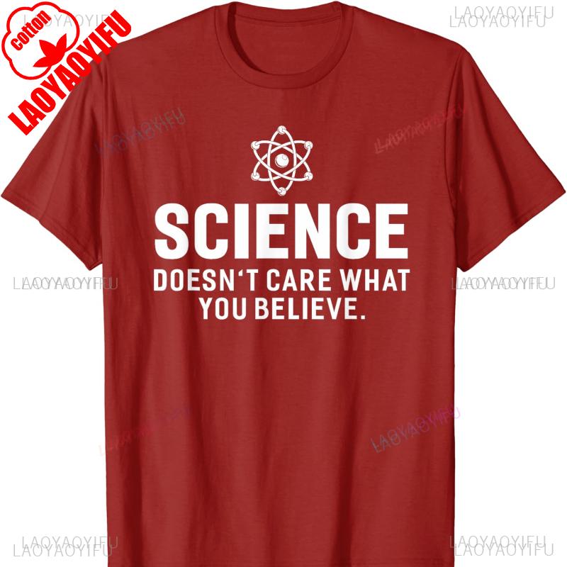 Science Doesnt Care What You Believe Funny Sayings Cotton TShirt Vintage Graphic T Shirts Women Clothing Graphic T Shirts Tops