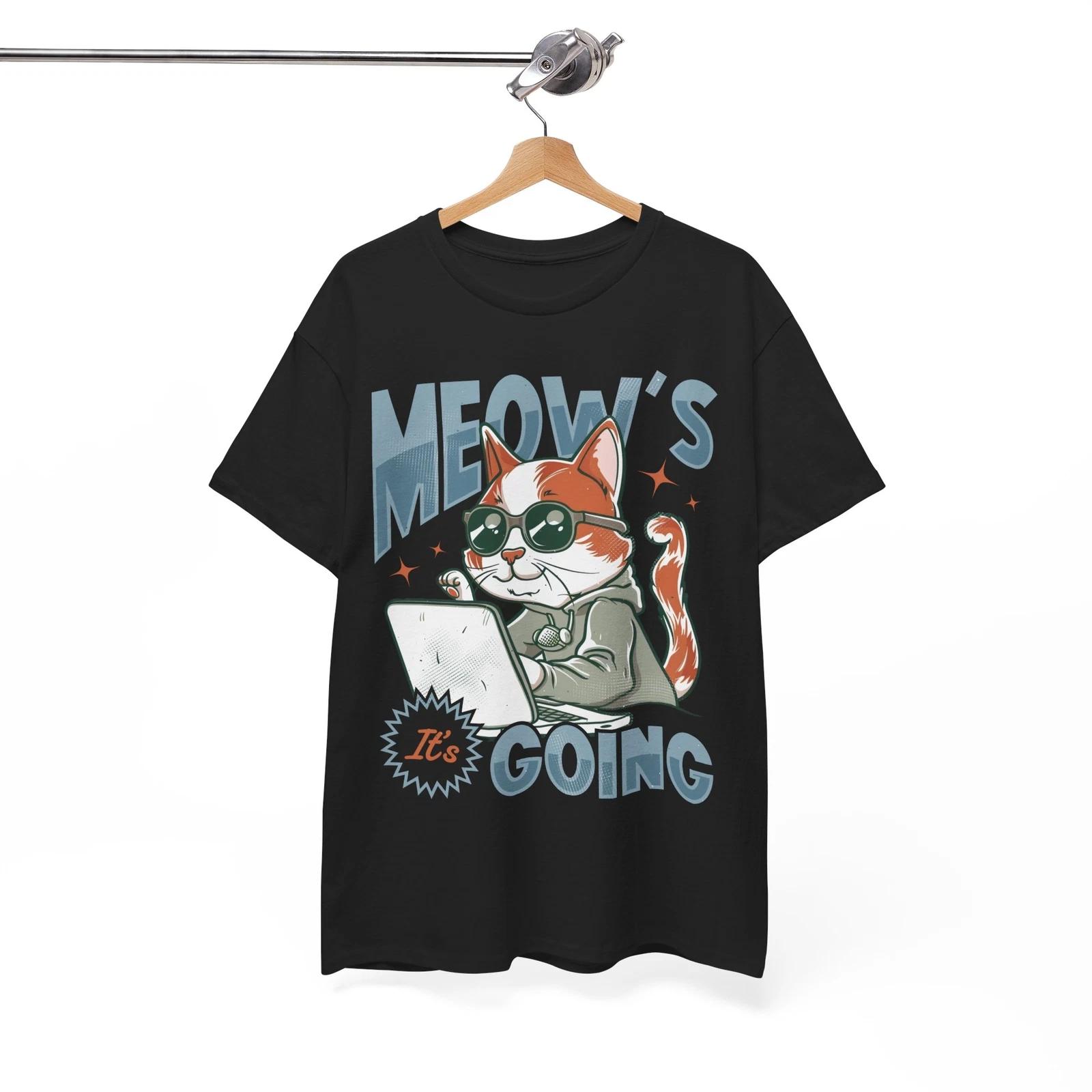 

Bold Humor T-Shirt - Edgy & Funny Tee for Fearless Jokers - Meow s It Going tee 2XL