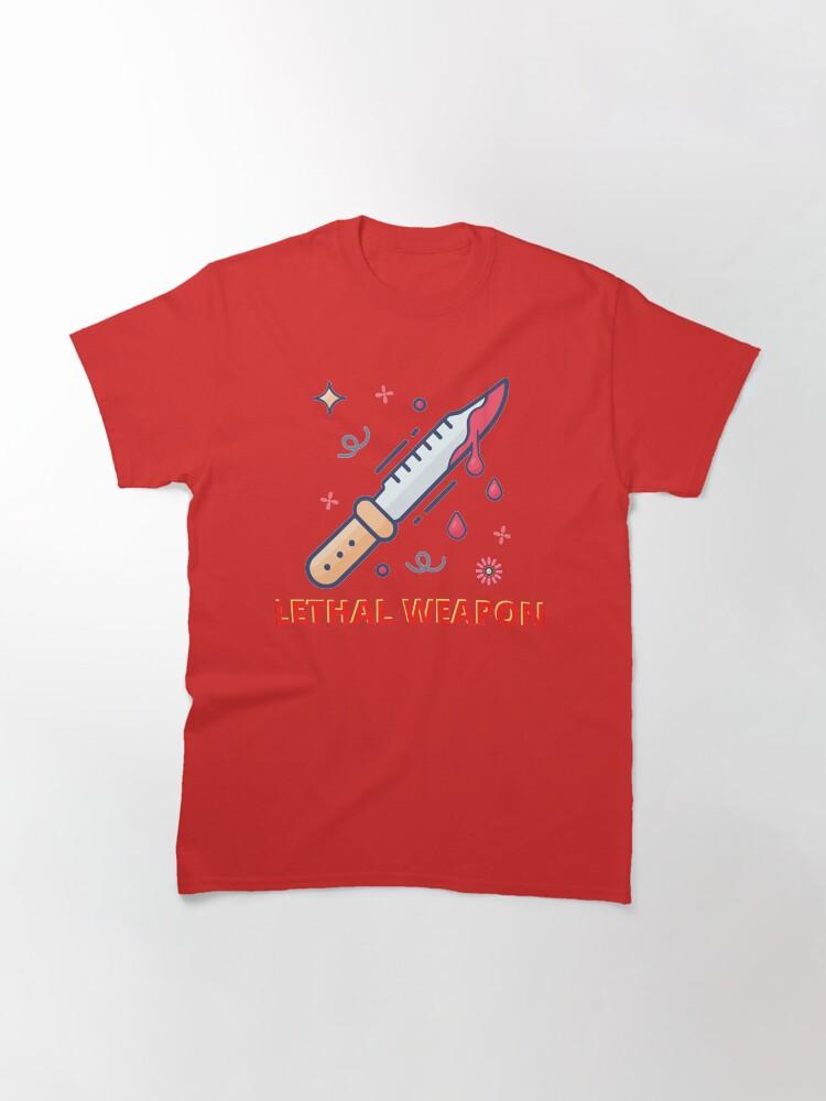 Lethal Weapon Action Movie American Police Motivational The Lethal Weapon Gifts For Music Fan Classic T-Shirt