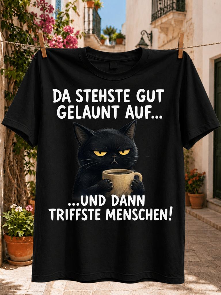 Da Stehste Gut Gelaunt Auf Und Dann Triffste Unisexschen GerUnisex Quote Grumpy Cat Holding a Coffee Cup Unisex All TShirt