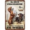 Teuoqi Retro Dachshund Dog Bathroom Vintage Roll Paper No Job Is Finished Rustic Metal Tin Sign Funny Bathroom Wall Decor
