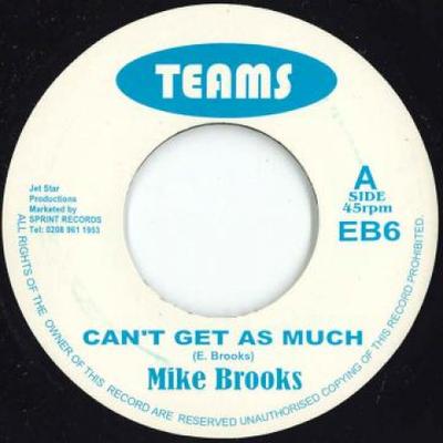 7inch Record MIKE BROOKS  Cant Get As Much  Version EB6 Teams 2000 UK Reggae Ska  Dub Used