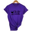 Wine Is My Valentine Women Fashion Tops Graphic Tees Harajuku Casual Aesthetic Short Sleeve T Shirt
