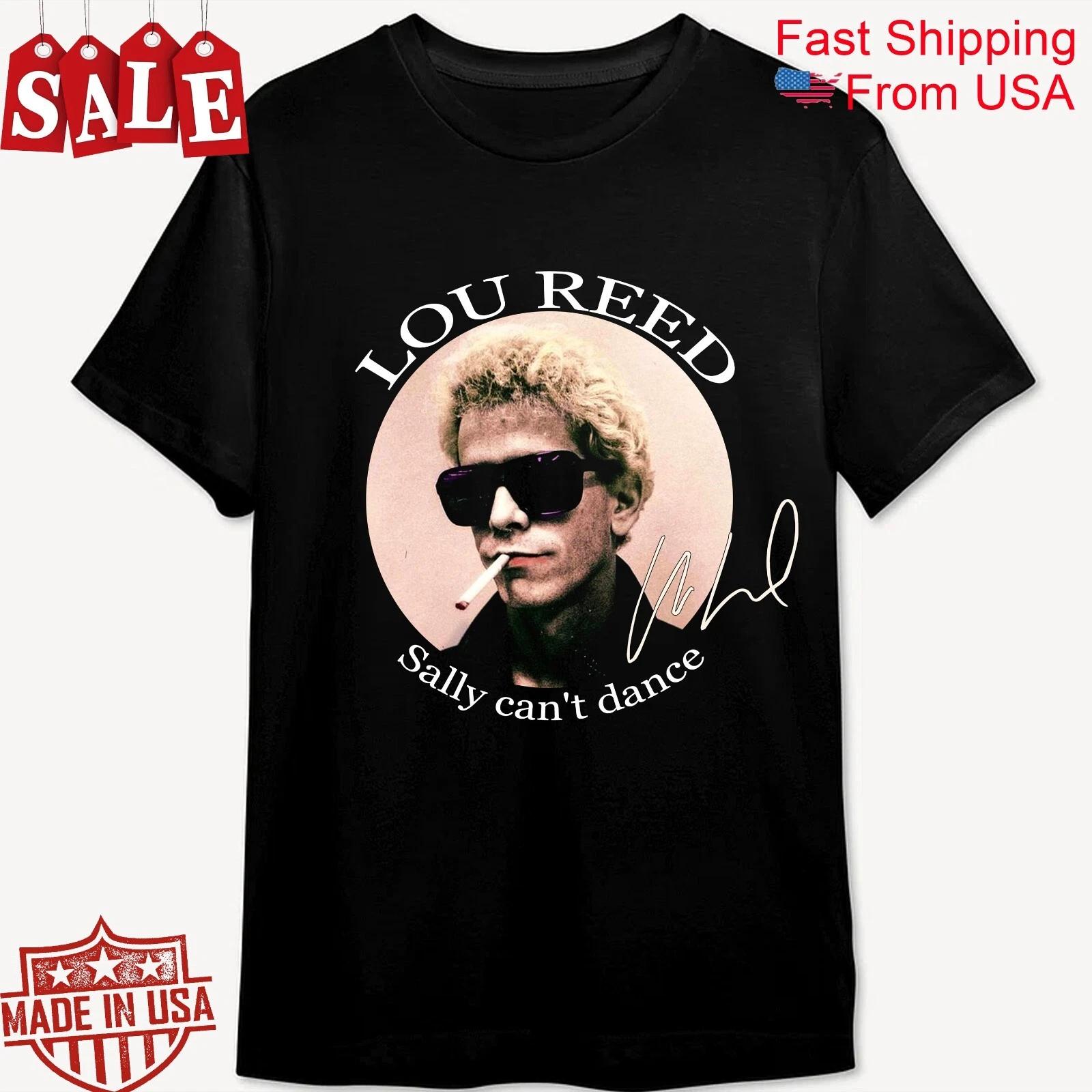 Men s and Women s T-shirts Lou Reed Sally can t dance Gift For Fans Unisex All Size Shirt 1V141 S