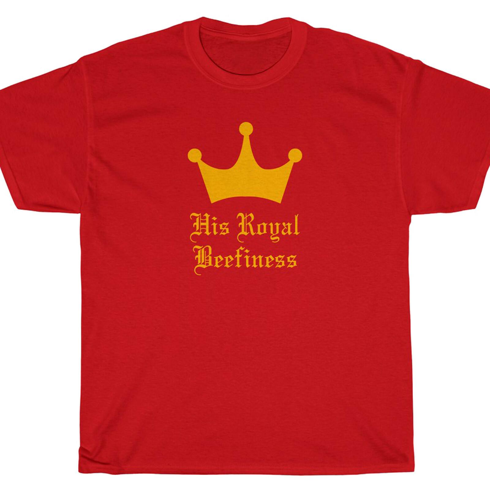 HIS ROYAL BEEFINESS T-Shirt - Half Baked Scarface Unisex T-Shirt L