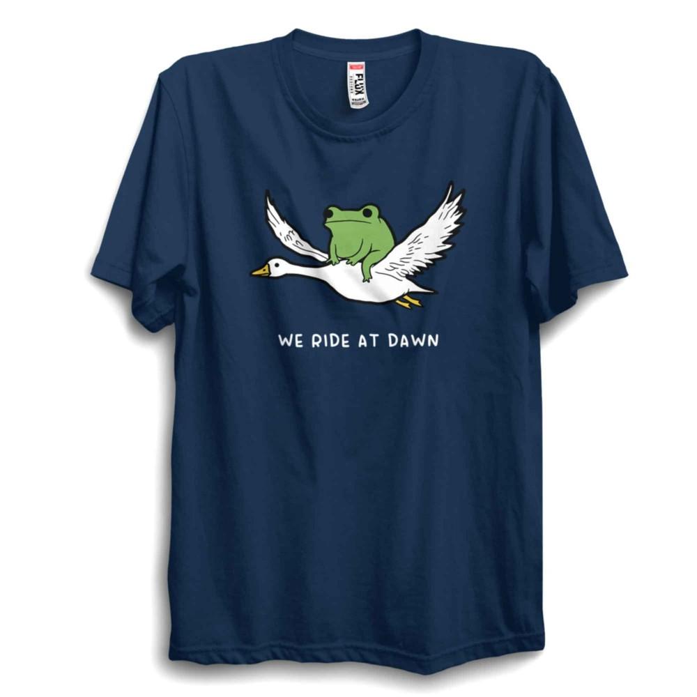 Funny Frog Meme T Shirt We Ride At Dawn Animal Shirt S