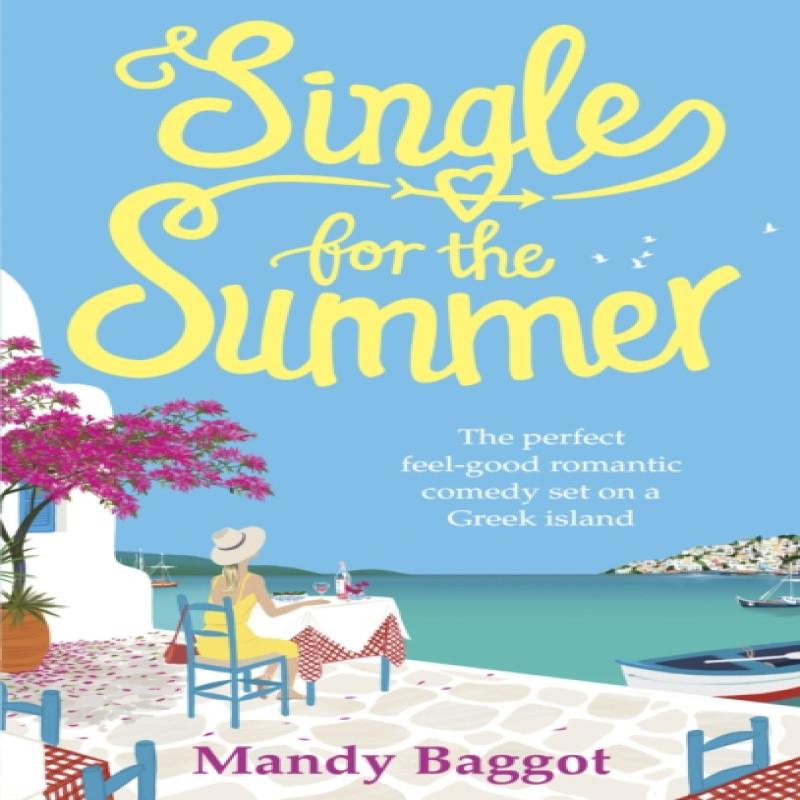 Single for the Summer by Mandy Baggot Paperback Book 9781785036729