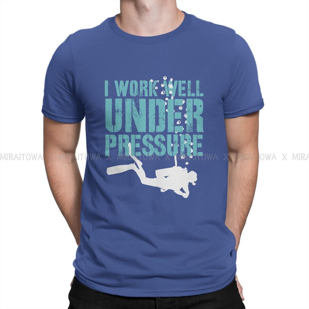 Dive Scuba Diving Man TShirt I Work Well Under Pressure Fashion T Shirt Graphic Sweatshirts Hipster