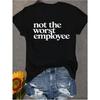 Fashion Women Simple Alphabet Print T Shirt Funny Casual O-neck Short Sleeves T-shirt Summer Female Tee Shirt