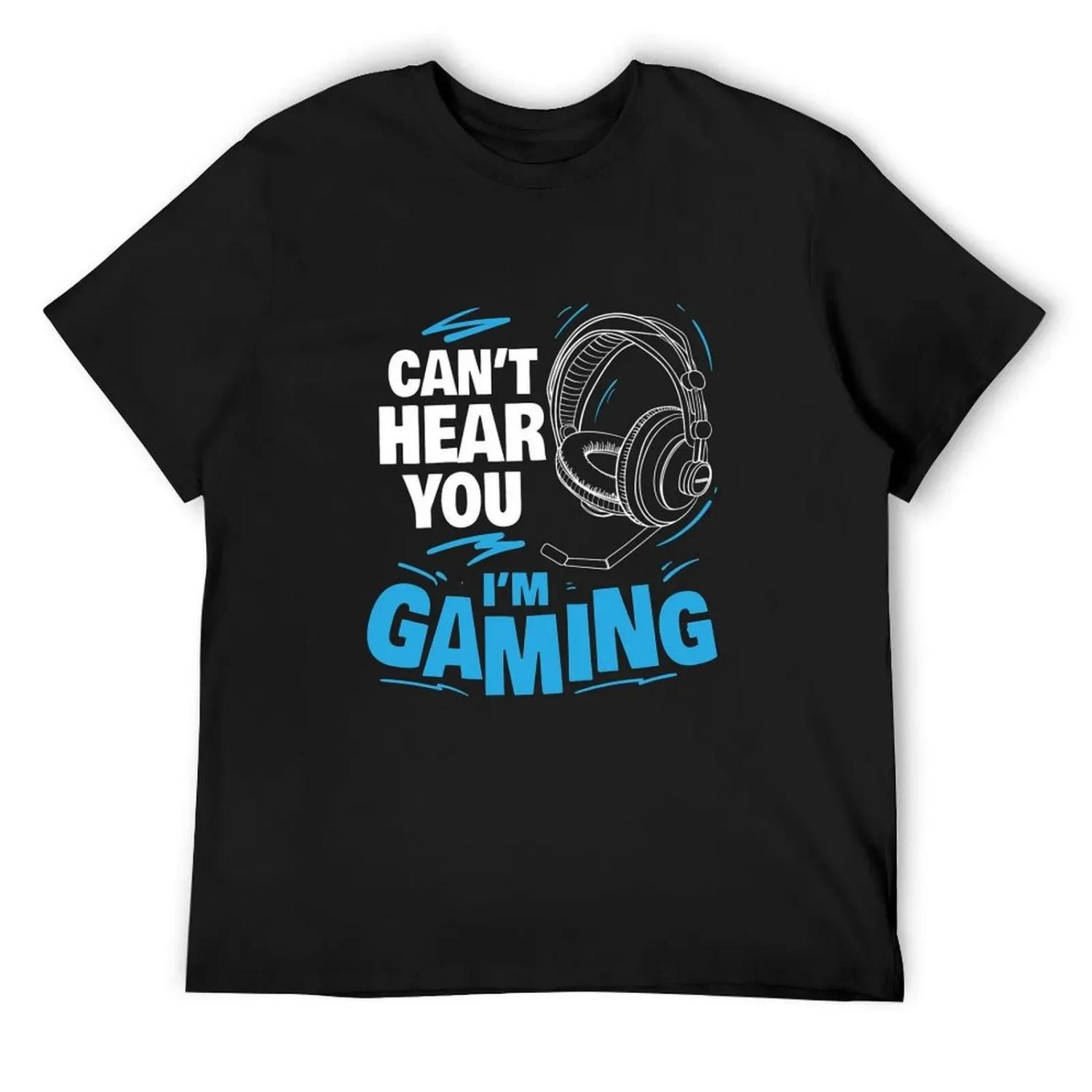 I can t Hear You I m Gaming Busy Funny Video Gamer T-Shirt oversized oversized t shirt luxury clothes men S