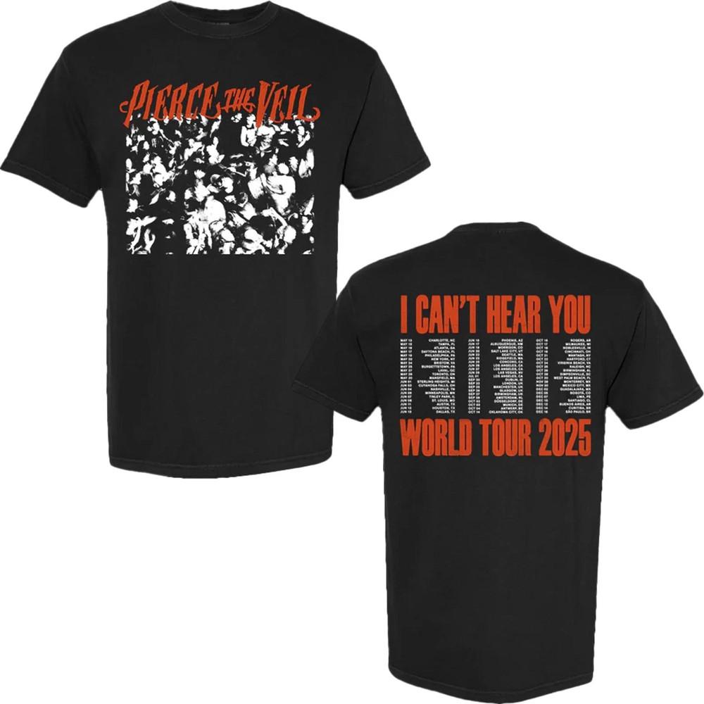 

Pierce The Veil I Can039t Hear You Tour 2025 Black Mosh Pit T-Shirt Unisex S-5XL Unisex T-Shirt XXXXL