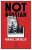 Not Russian by Mikhail Shevelev Paperback Book 9781787704879