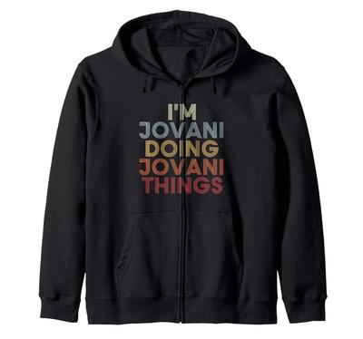 Jovani Name Jovani Personalized Name First Name Zip Hoodie