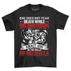 'One Does Not Fear Death While His Brothers'' Viking T-shirt - Honor In Valhalla!