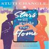 Stars Will Guide You Home by Stuti Changle Paperback Book 9789369890651