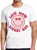 Love More Less Worry Smile Face Family Meme Funny Cool Gift Tee T Shirt C1182