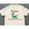 Y2k Funny Relax Nothing Is Under Control Meme Tshirt Vintage Unisex Tee Streetwear Casual Cotton Oversized Summer Short Sleeve
