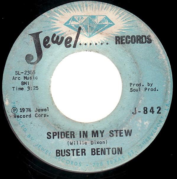 

7inch Record BUSTER BENTON - Spider In My Stew J842 Jewel Records 1974 US Blues Used