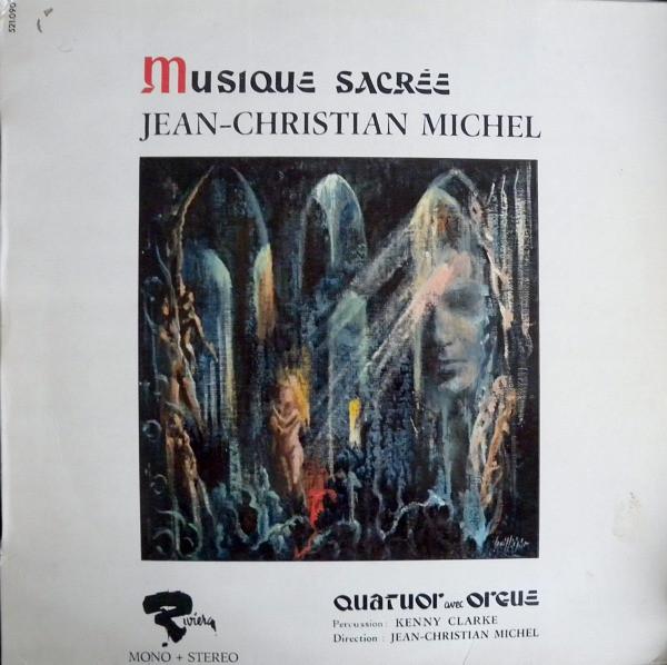 

LP Record JEAN-CHRISTIAN MICHEL - QUATUOR AVE - Musique Sacrée 521090 Riviera 1969 France Jazz Used