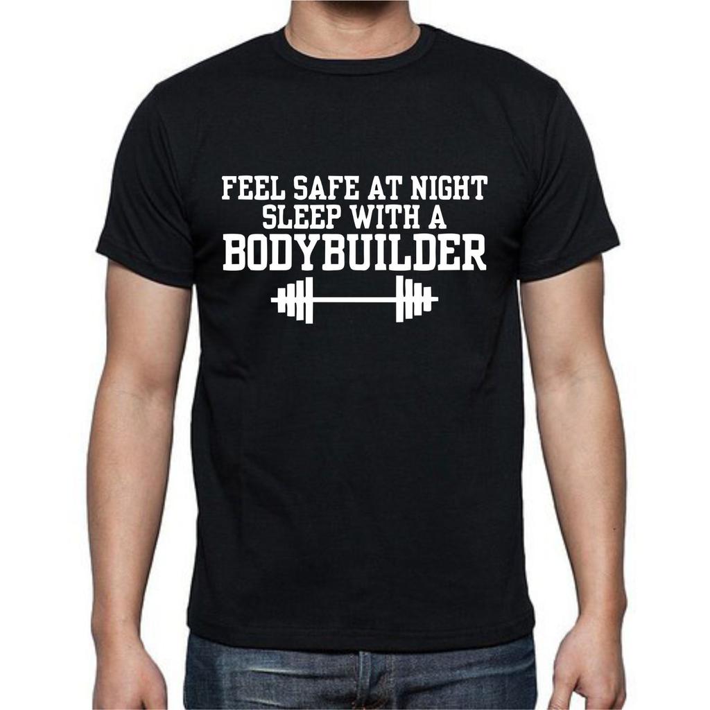 Feel Safe at Night Sleep With A Body Builder Funny Strong T-Shirt Mens Womens Tees Top Tee