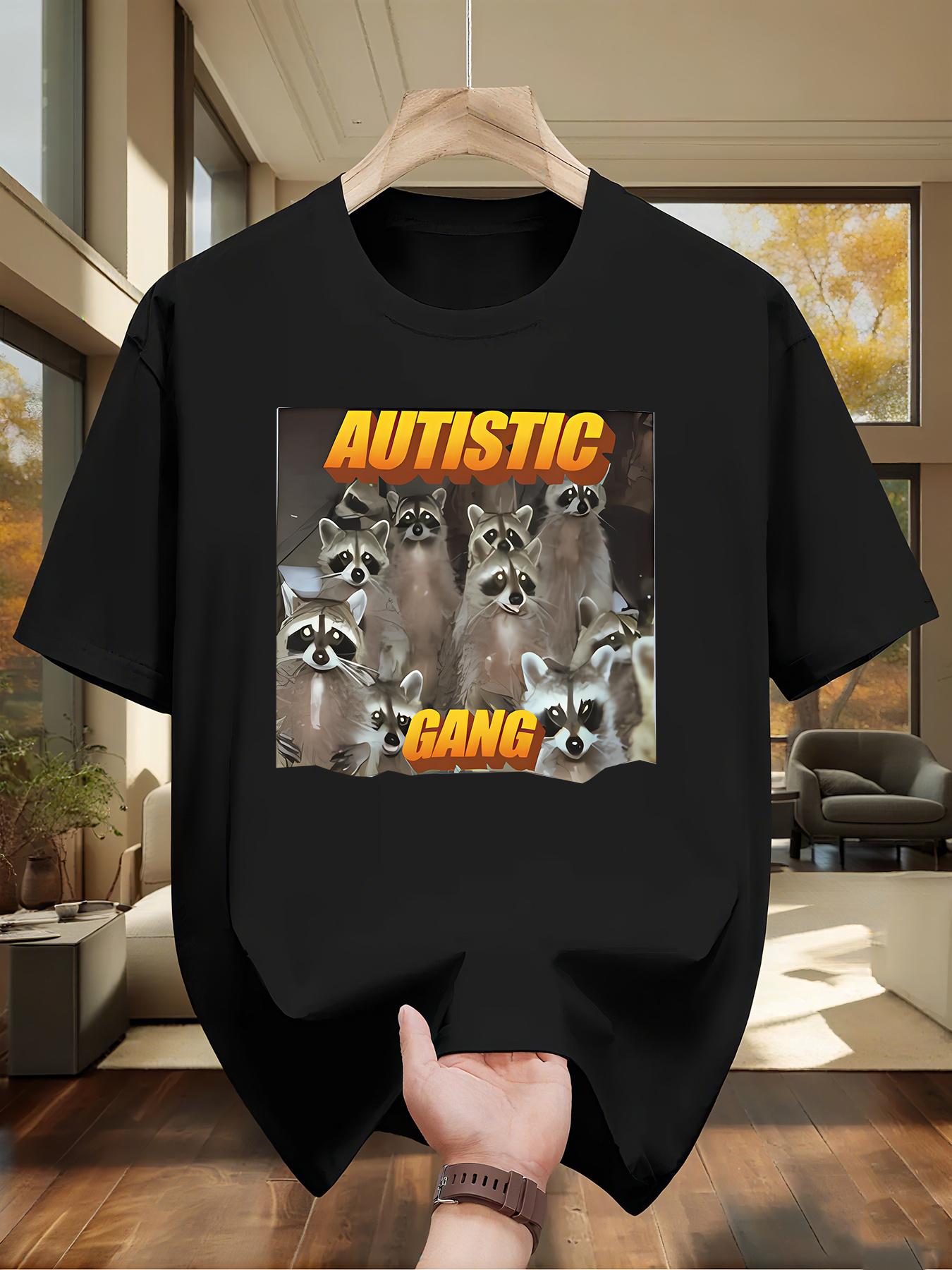 

Men s Autism Gang Funny Raccoon Graphic T-Shirt - Autistic Humor & Satirical Design with AUTISTIC GANG & GANG Text XXL