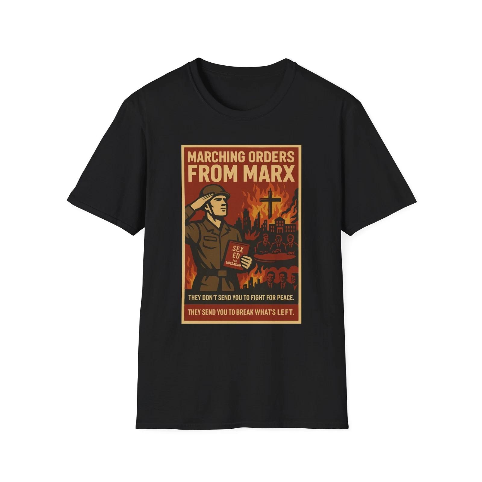 Marching Orders From Marx Shirt, Anti-Marxist American Pride Tee, Political Tee 4XL