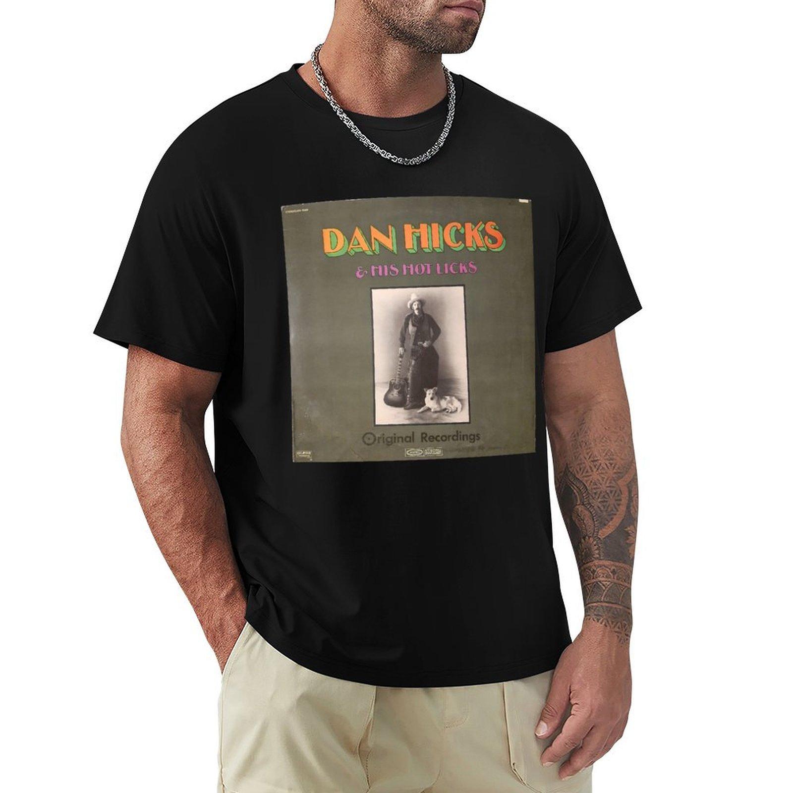 

Dan Hicks Album Cover Photograph TShirt oversize tshirts man croswit shirt man mens designer t shirt 4XL