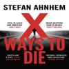 X Ways To Die by Stefan Ahnhem Paperback Book 9781786694669