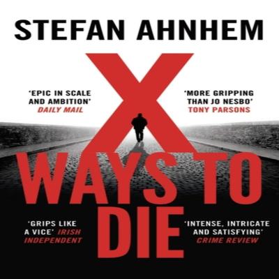 X Ways To Die by Stefan Ahnhem Paperback Book 9781786694669