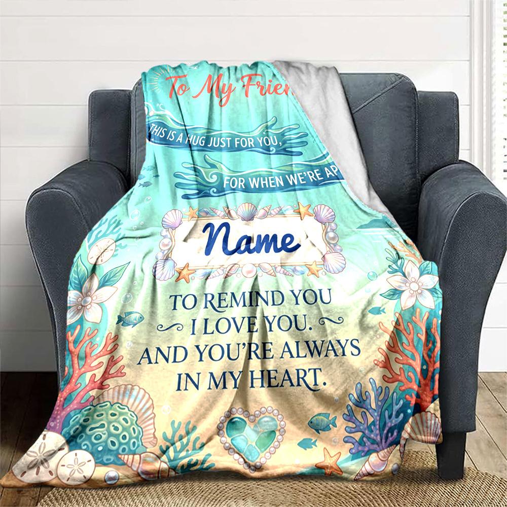 Friendship Refreshes Soul Blanket Personalized Name Soft Comfortable Stylish Blanket Car Blanket Perfect For Travel Camping Outdoor Home Suitable For